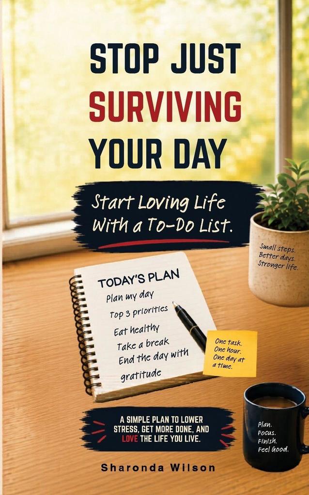 Stop Just Surviving Your Day