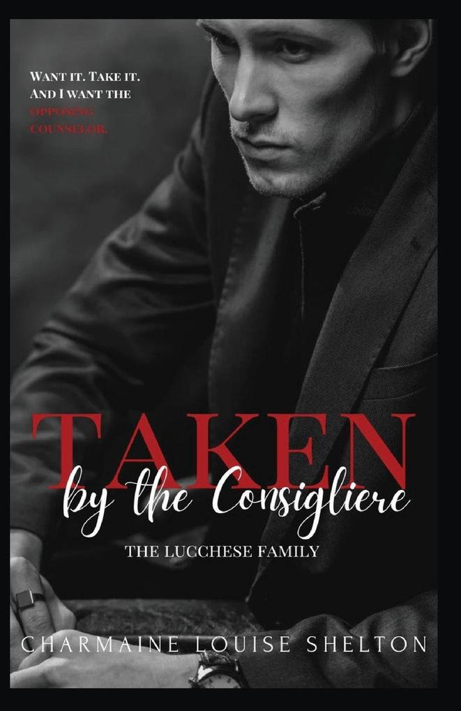 Taken by the Consigliere