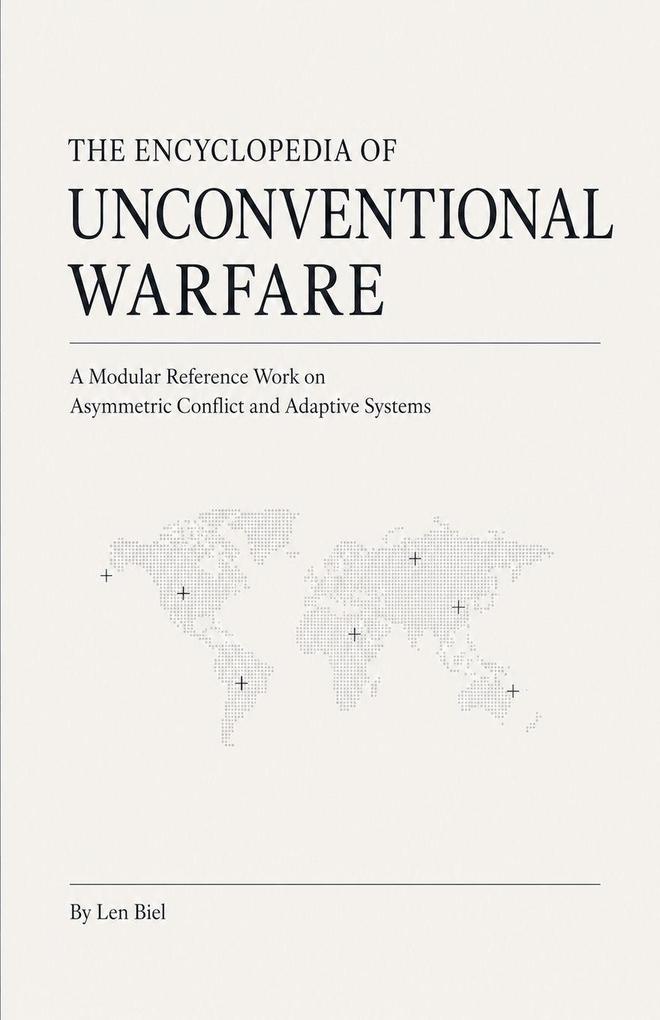 The Encyclopedia of Unconventional Warfare