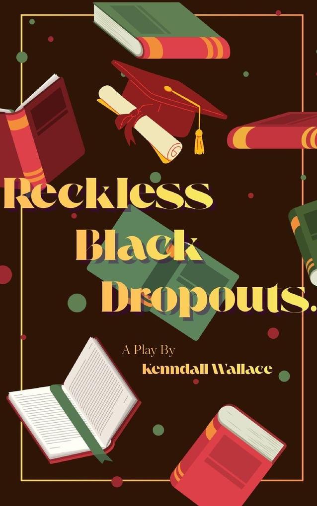 Reckless Black Dropouts