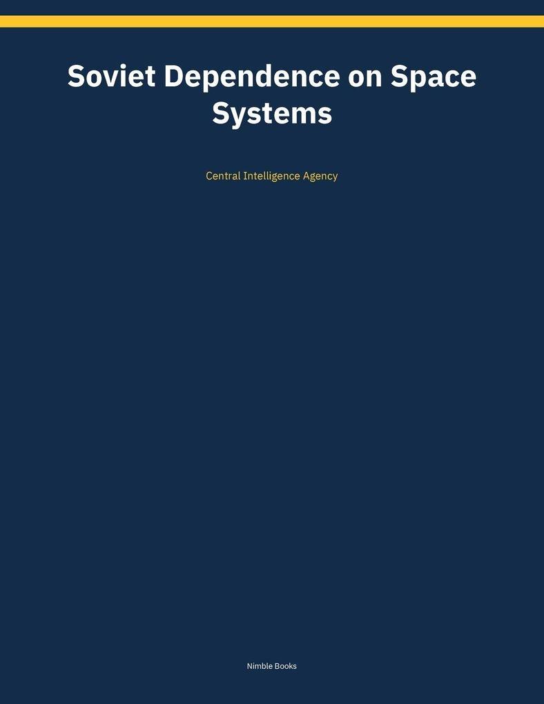 Soviet Dependence on Space Systems