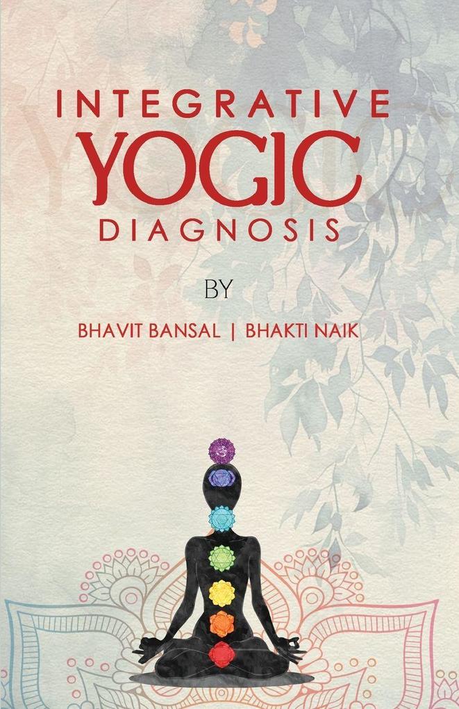 Integrative Yogic Diagnosis