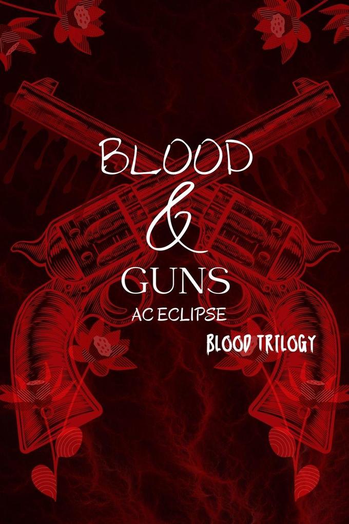 Blood & Guns