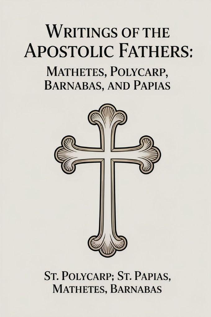 Writings of the Apostolic Fathers
