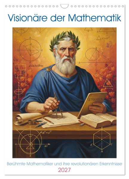 Visionäre der Mathematik (Wandkalender 2027 DIN A3 hoch) CALVENDO Monatskalender