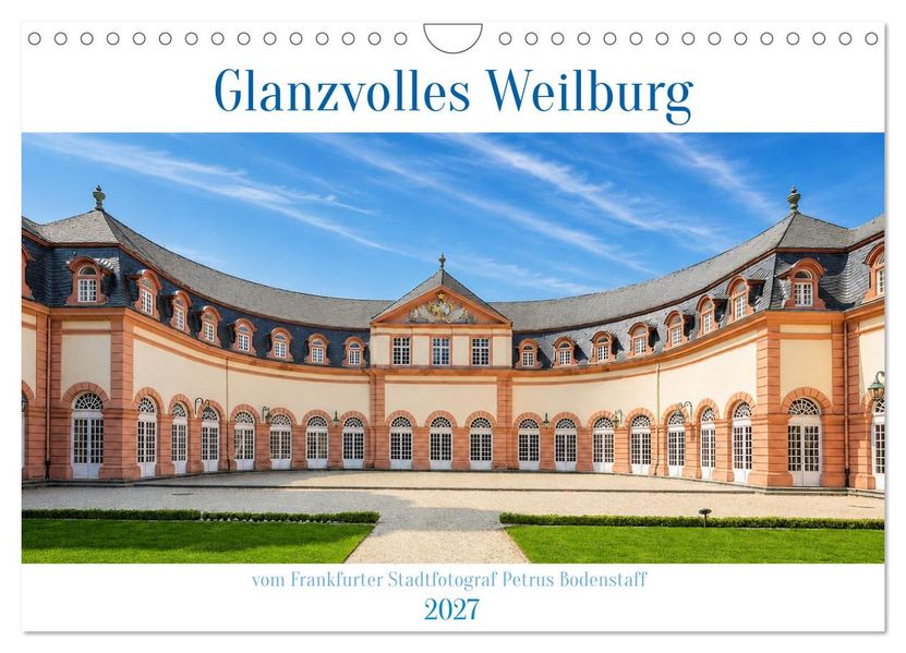 Glanzvolles Weilburg (Wandkalender 2027 DIN A4 quer) CALVENDO Monatskalender