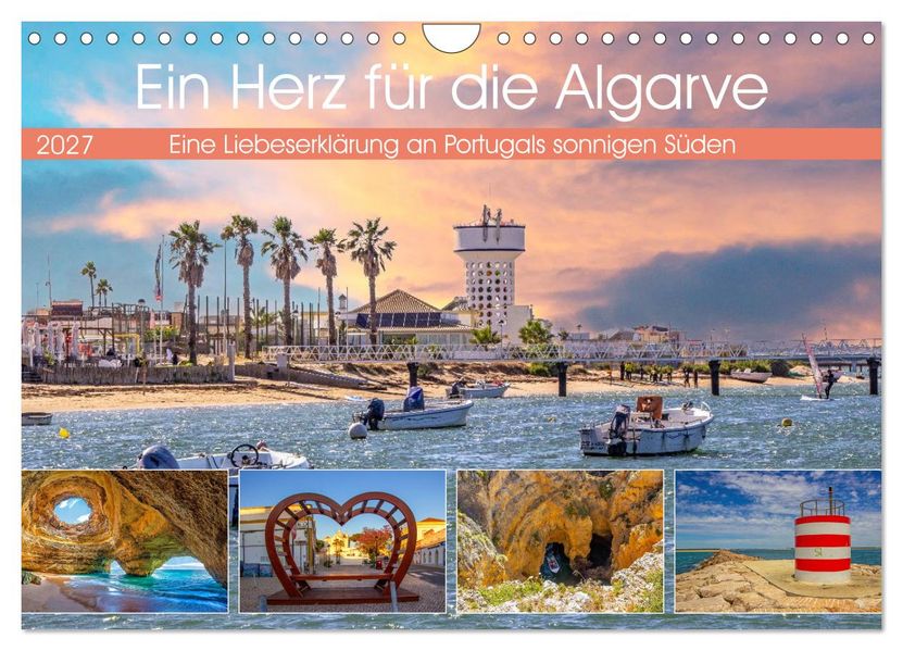 Ein Herz für die Algarve (Wandkalender 2027 DIN A4 quer) CALVENDO Monatskalender