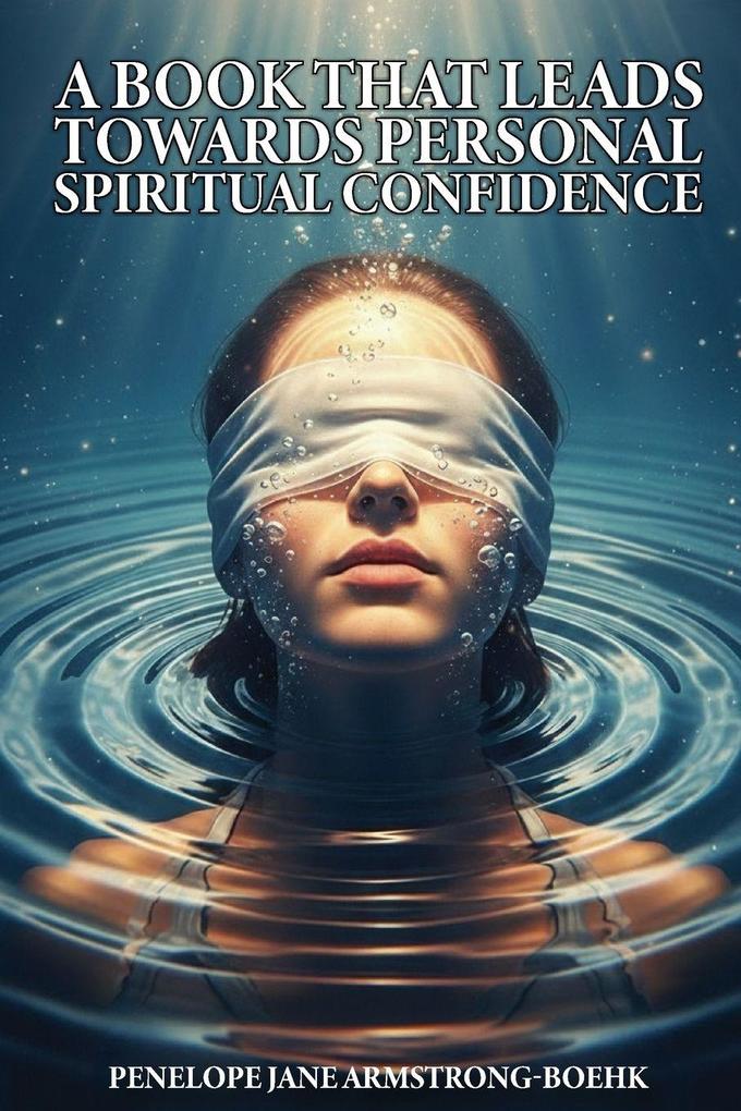 A book that leads towards personal spiritual confidence