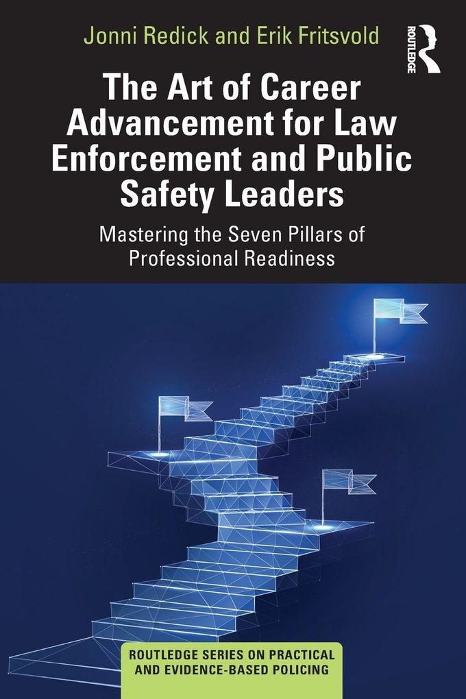 The Art of Career Advancement for Law Enforcement and Public Safety Leaders