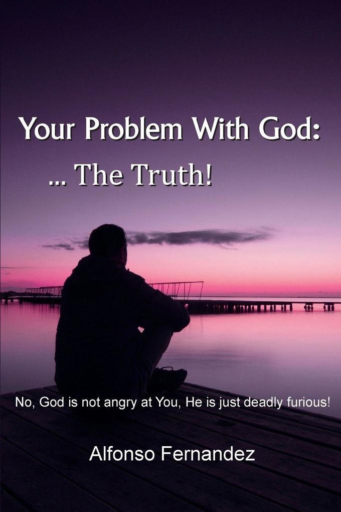 Your Problem with God