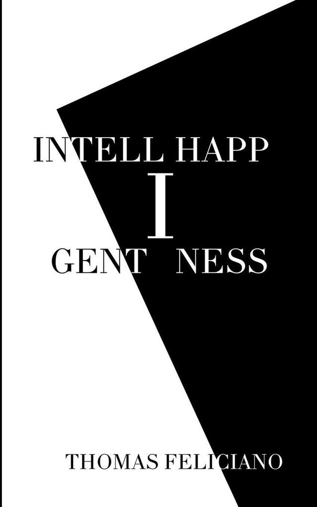 Intelligent Happiness