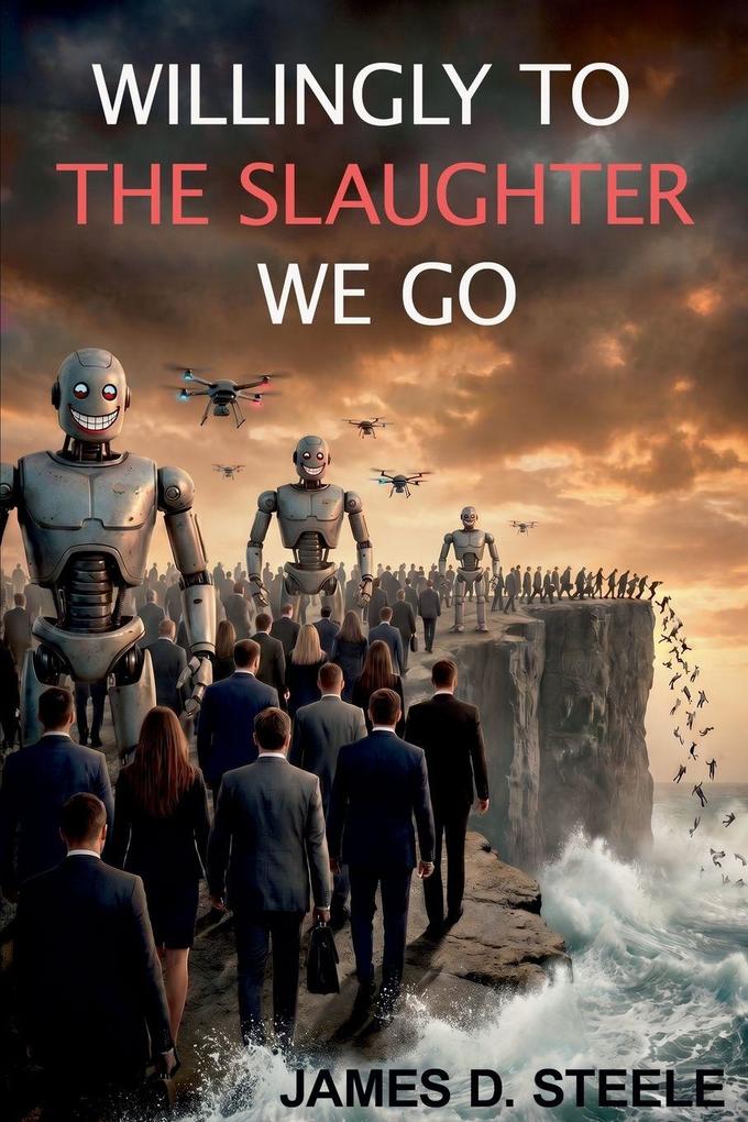 Willingly To The Slaughter We Go