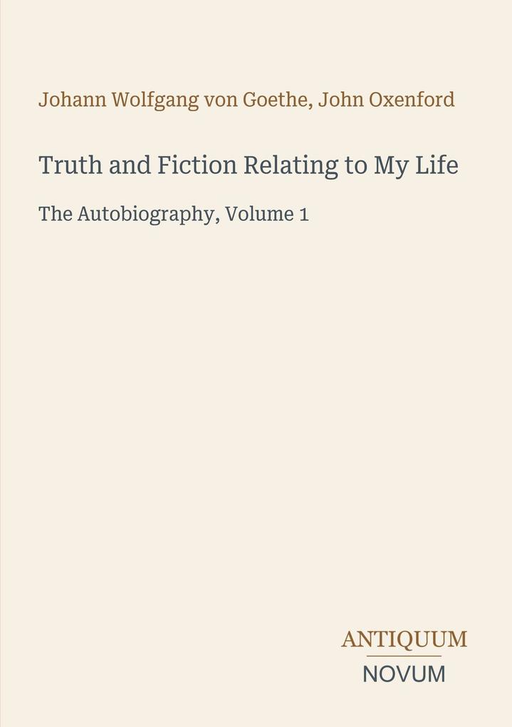 Truth and Fiction Relating to My Life