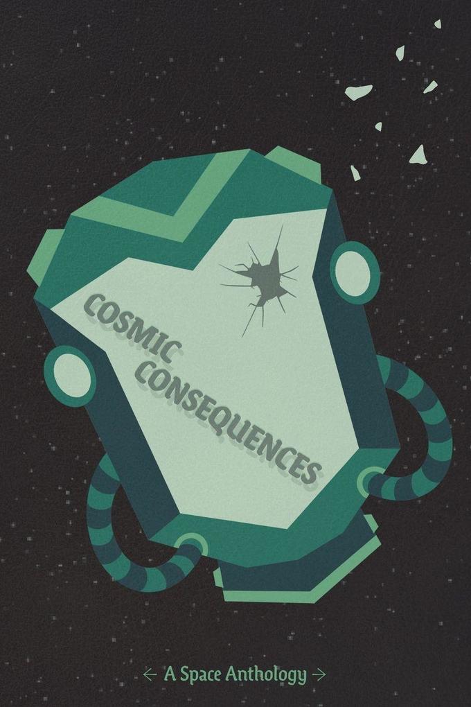 Cosmic Consequences