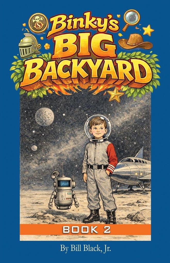 Binky's Big Backyard - Book 2