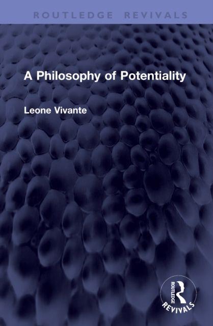 A Philosophy of Potentiality
