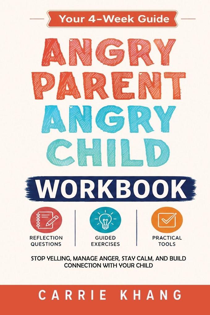Angry Parent Angry Child Workbook