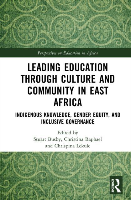 Leading Education Through Culture and Community in East Africa
