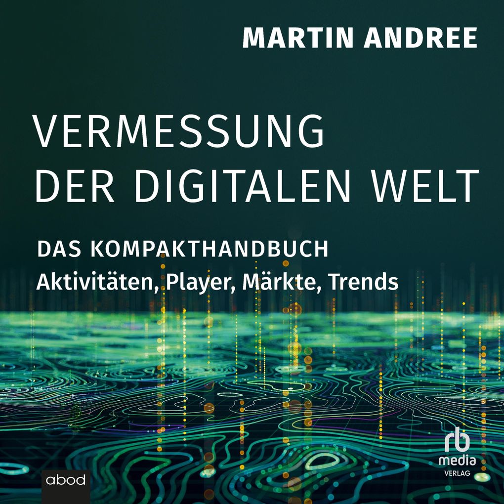 Vermessung der digitalen Welt
