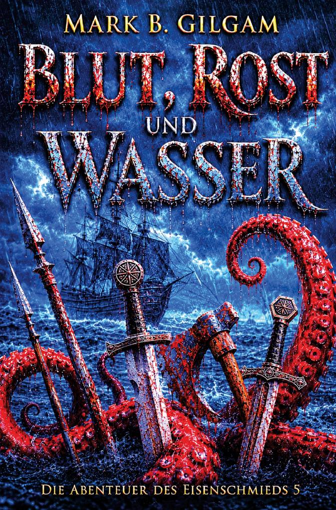 Blut Rost und Wasser