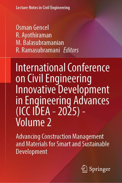 International Conference on Civil Engineering Innovative Development in Engineering Advances (ICC IDEA - 2025) - Volume 2