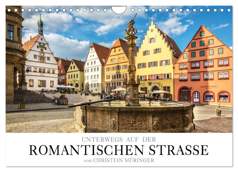 Unterwegs auf der Romantischen Strasse (Wandkalender 2027 DIN A4 quer) CALVENDO Monatskalender