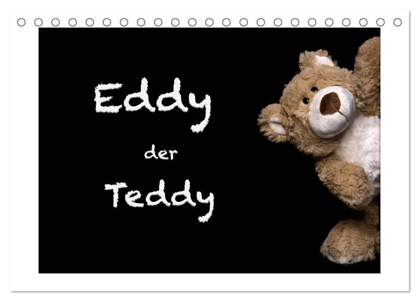 Eddy der Teddy (Tischkalender 2027 DIN A5 quer) CALVENDO Monatskalender