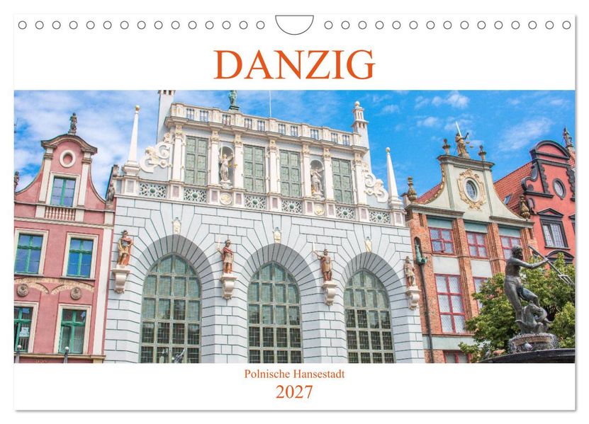 Danzig - Polnische Hansestadt (Wandkalender 2027 DIN A4 quer) CALVENDO Monatskalender