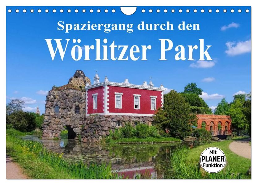 Spaziergang durch den Wörlitzer Park (Wandkalender 2027 DIN A4 quer) CALVENDO Monatskalender