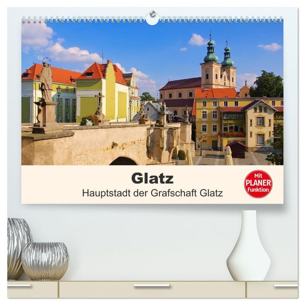 Glatz - Hauptstadt der Grafschaft Glatz (hochwertiger Premium Wandkalender 2027 DIN A2 quer) Kunstdruck in Hochglanz