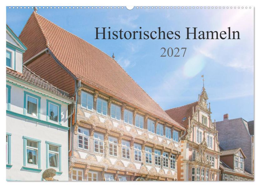 Historisches Hameln (Wandkalender 2027 DIN A2 quer) CALVENDO Monatskalender