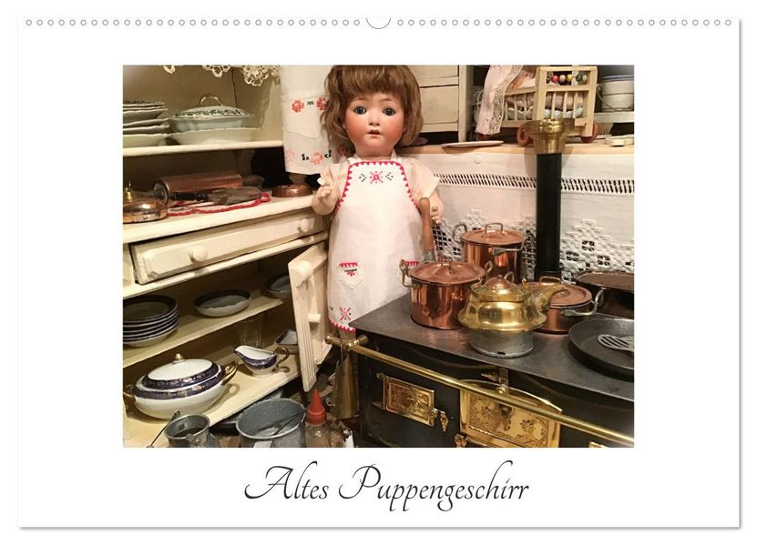 Altes Puppengeschirr (Wandkalender 2027 DIN A2 quer) CALVENDO Monatskalender