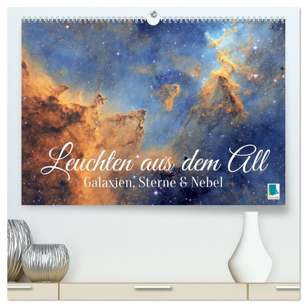 Galaxien Sterne und Nebel: Leuchten aus dem All (hochwertiger Premium Wandkalender 2027 DIN A2 quer) Kunstdruck in Hochglanz