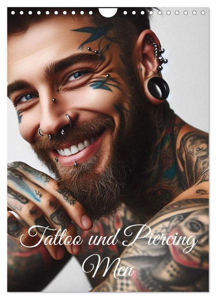 Tattoo und Piercing Men (Wandkalender 2027 DIN A4 hoch) CALVENDO Monatskalender