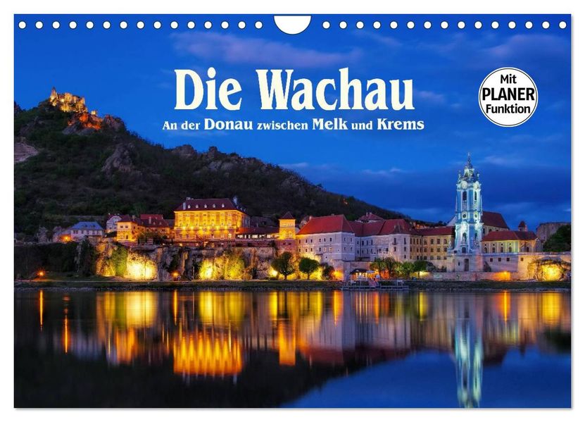 Die Wachau - An der Donau zwischen Melk und Krems (Wandkalender 2027 DIN A4 quer) CALVENDO Monatskalender