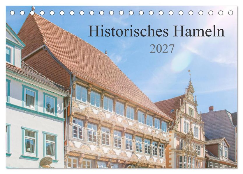 Historisches Hameln (Tischkalender 2027 DIN A5 quer) CALVENDO Monatskalender