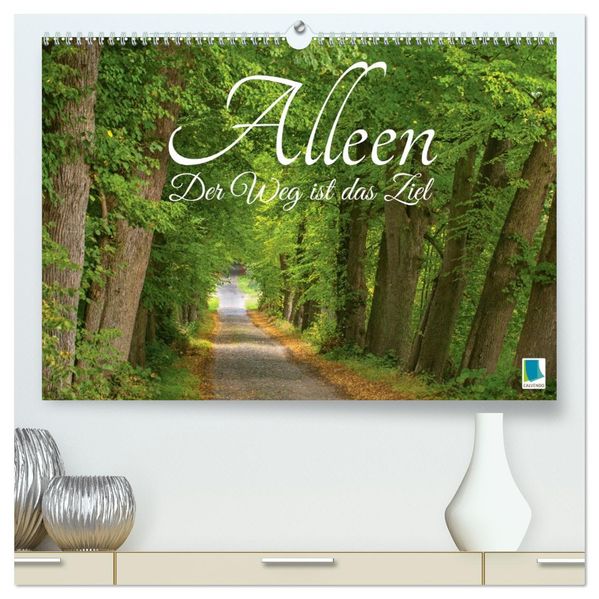 Alleen: Der Weg ist das Ziel (hochwertiger Premium Wandkalender 2027 DIN A2 quer) Kunstdruck in Hochglanz