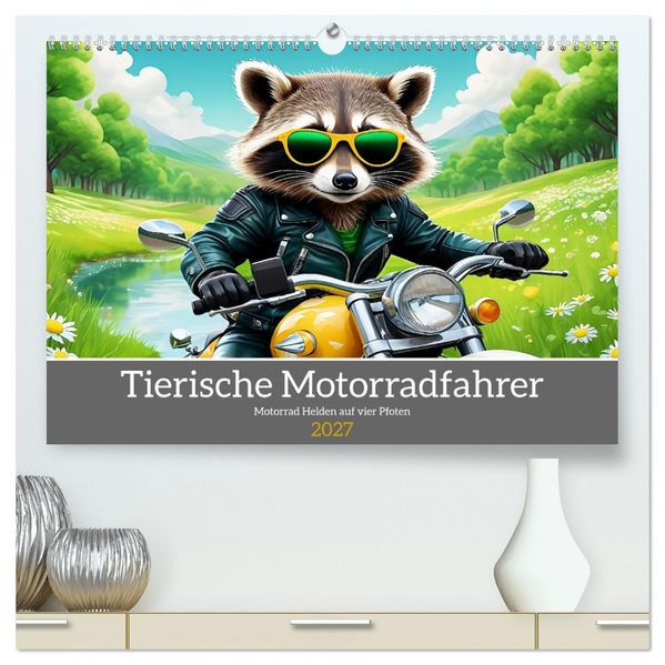 Tierische Motorradfahrer (hochwertiger Premium Wandkalender 2027 DIN A2 quer) Kunstdruck in Hochglanz