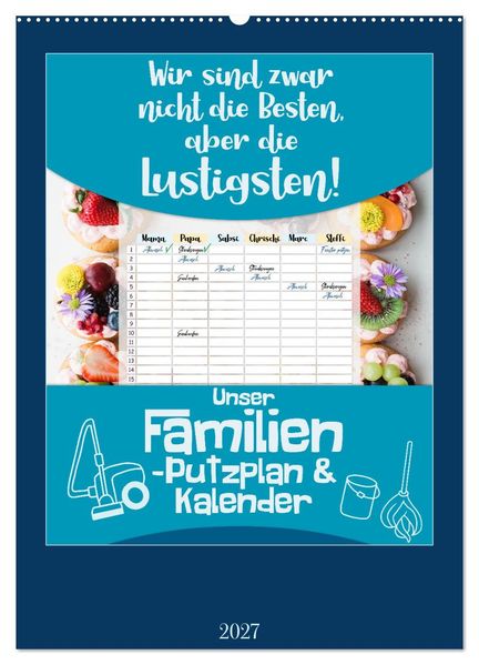 Unser Familien-Putzplan & Kalender 2027 (Wandkalender 2027 DIN A2 hoch) CALVENDO Monatskalender