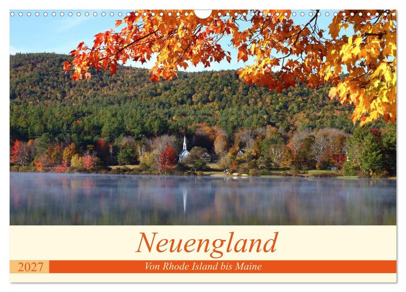 Neuengland - Von Rhode Island bis Maine (Wandkalender 2027 DIN A3 quer) CALVENDO Monatskalender