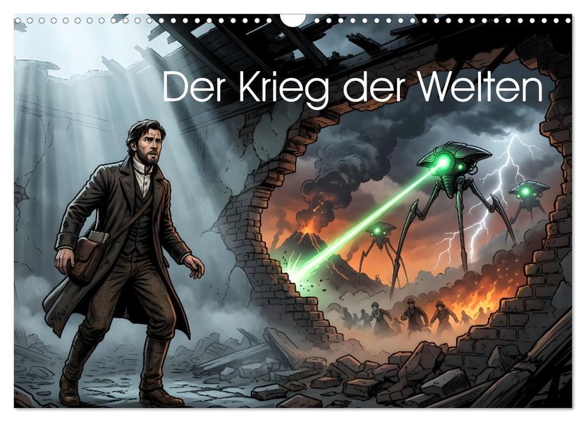 Der Krieg der Welten (Wandkalender 2027 DIN A3 quer) CALVENDO Monatskalender