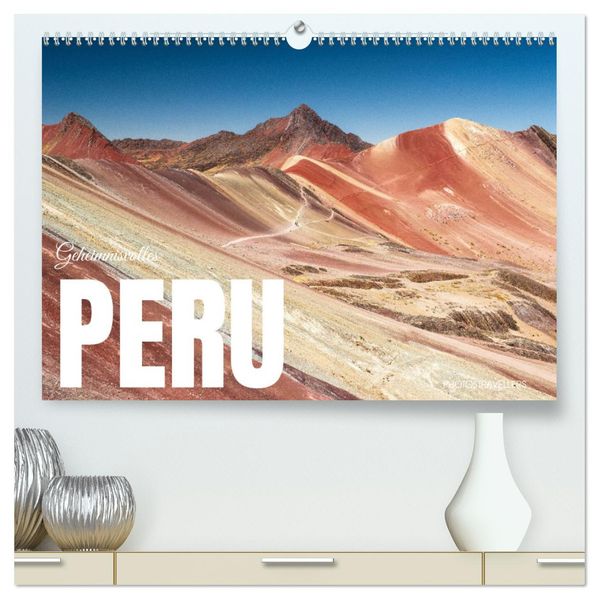 Geheimnisvolles Peru (hochwertiger Premium Wandkalender 2027 DIN A2 quer) Kunstdruck in Hochglanz