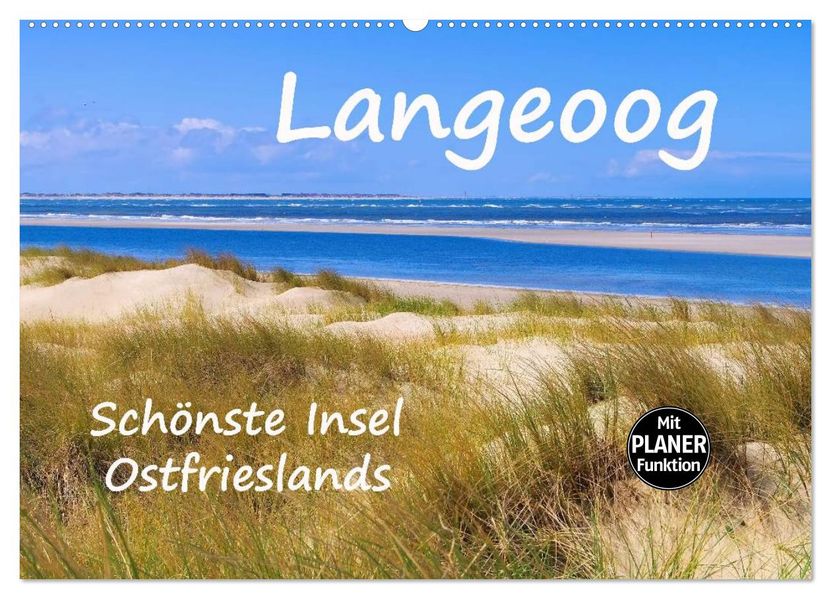 Langeoog - Schönste Insel Ostfrieslands (Wandkalender 2027 DIN A2 quer) CALVENDO Monatskalender
