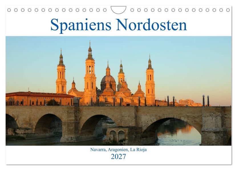 Spaniens Nordosten (Wandkalender 2027 DIN A4 quer) CALVENDO Monatskalender