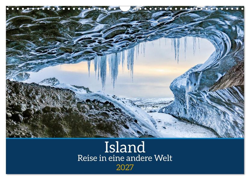 Island - Reise in eine andere Welt (Wandkalender 2027 DIN A3 quer) CALVENDO Monatskalender