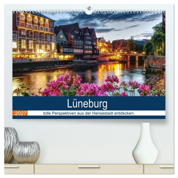 Lüneburg (hochwertiger Premium Wandkalender 2027 DIN A2 quer) Kunstdruck in Hochglanz