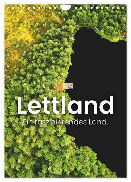 Lettland - Ein faszinierendes Land. (Wandkalender 2027 DIN A4 hoch) CALVENDO Monatskalender