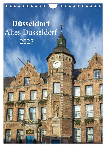 Düsseldorf - Altes Düsseldorf (Wandkalender 2027 DIN A4 hoch) CALVENDO Monatskalender