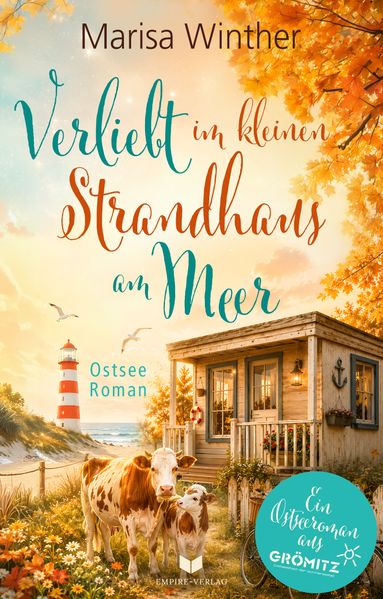 Verliebt im kleinen Strandhaus am Meer: Ein Ostseeroman