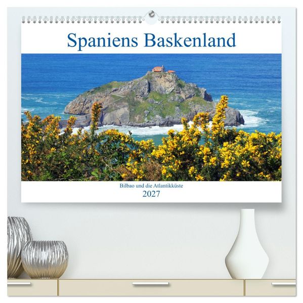 Spaniens Baskenland (hochwertiger Premium Wandkalender 2027 DIN A2 quer) Kunstdruck in Hochglanz